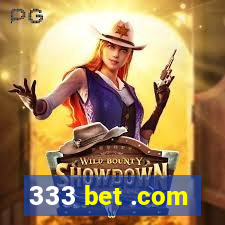 333 bet .com